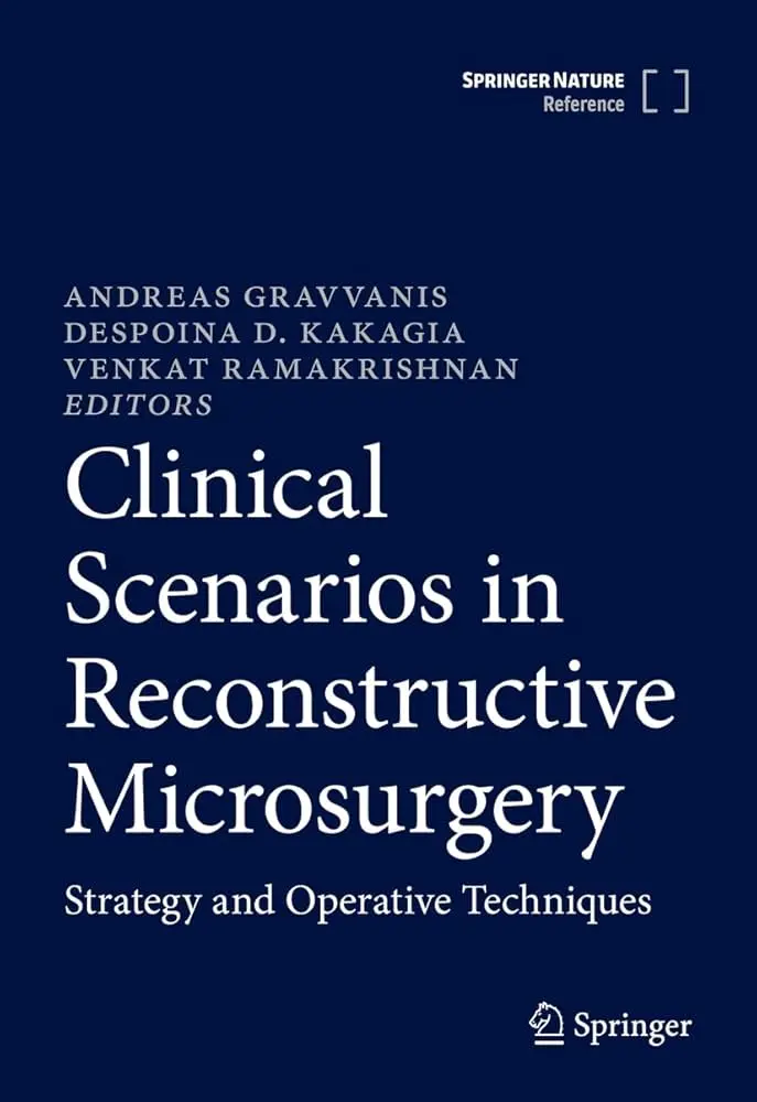 Clinical Scenarios in Reconstructive Microsurgery Strategy and Operative Techniques 2022