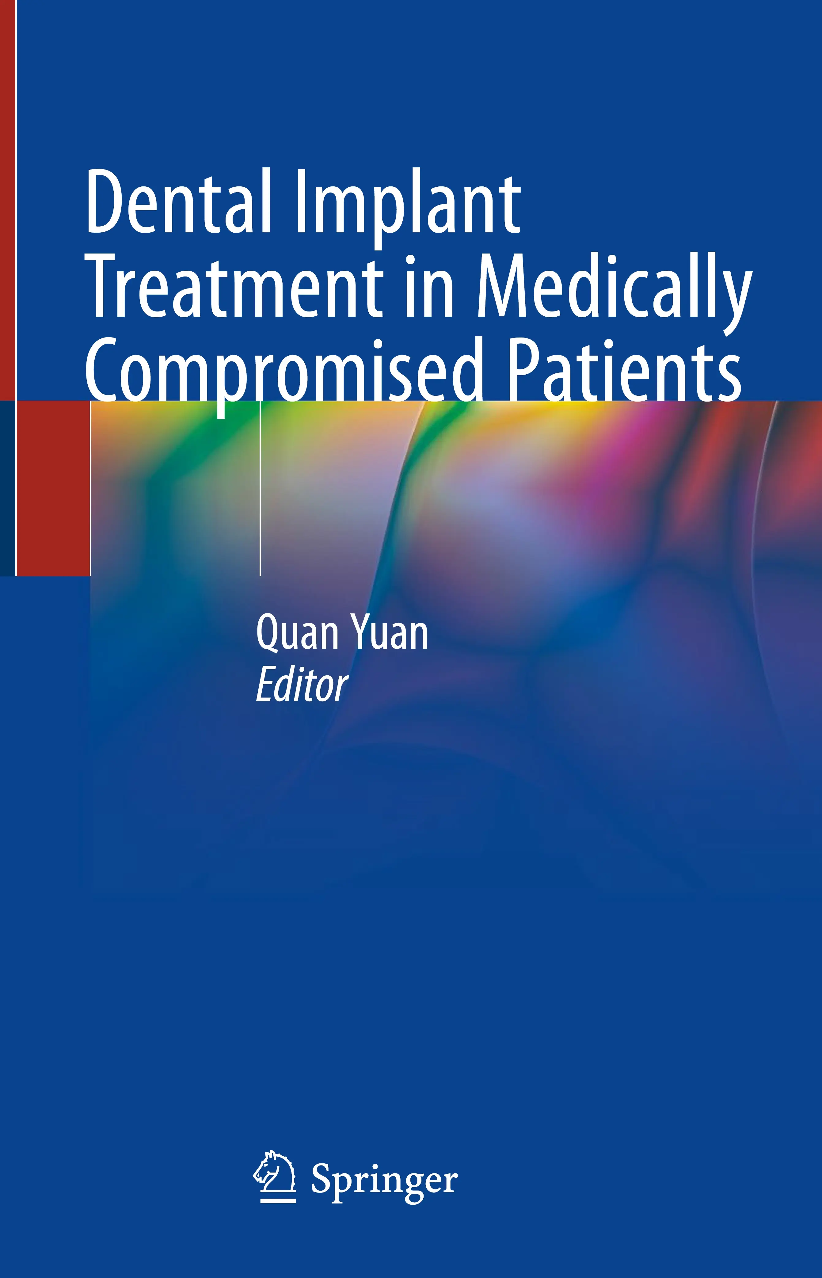 Dental Implant Treatment in Medically Compromised Patients 2020
