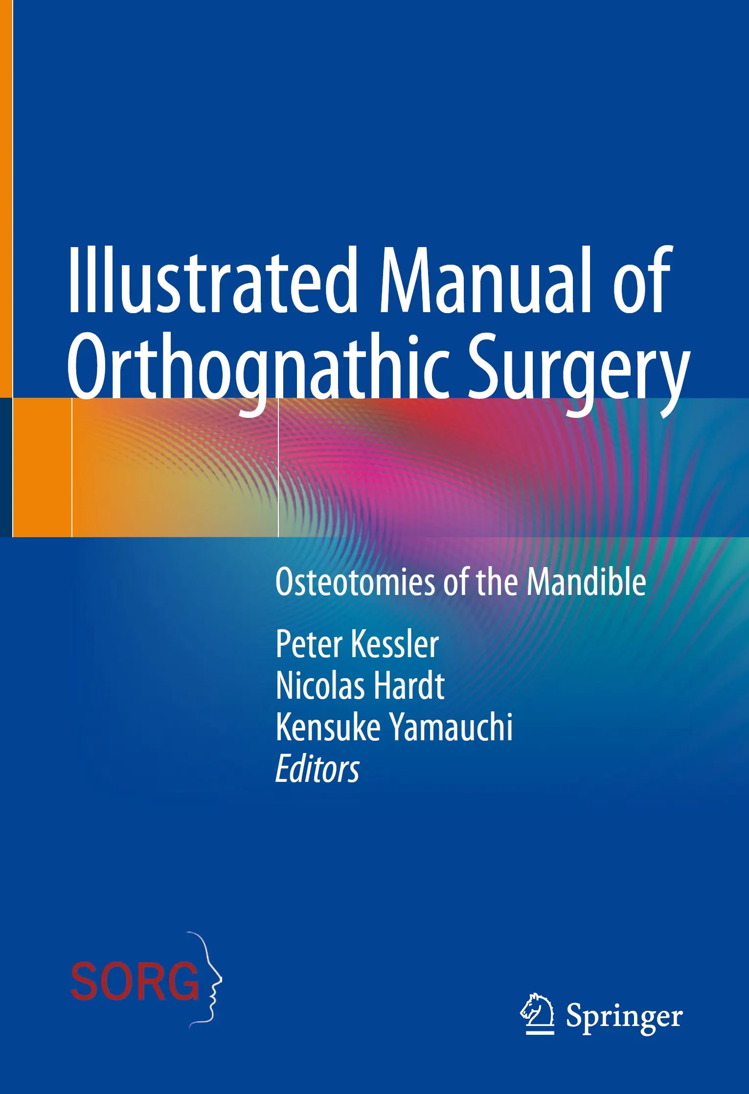 Illustrated Manual of Orthognathic Surgery 2024